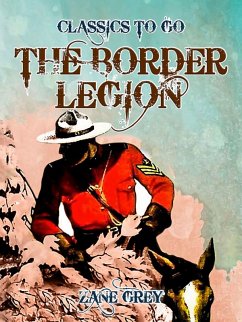 The Border Legion (eBook, ePUB) - Grey, Zane