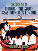 Through the South Seas with Jack London (eBook, ePUB)