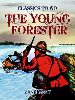 The Young Forester (eBook, ePUB) - Grey, Zane