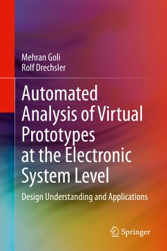 Automated Analysis of Virtual Prototypes at the Electronic System Level (eBook, PDF) - Goli, Mehran; Drechsler, Rolf
