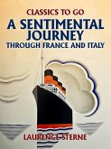 A Sentimental Journey Through France and Italy (eBook, ePUB) A Sentimental Journey Through France and Italy (eBook, ePUB)
