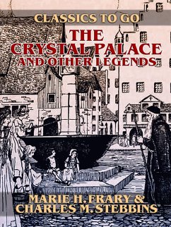 Cover The Crystal Palace and Other Legends (eBook, ePUB)