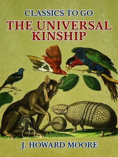 The Universal Kinship (eBook, ePUB) - Moore, J. Howard