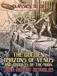 Cover The Golden Amazons of Venus and Goddess of the Moon (eBook, ePUB)