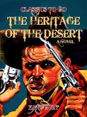 The Heritage of the Desert: A Novel (eBook, ePUB)