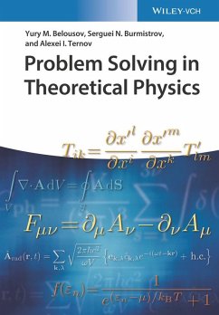 Problem Solving in Theoretical Physics (eBook, ePUB) - Belousov, Yury M.; Burmistrov, Serguei N.; Ternov, Alexei I.