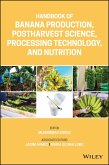 Handbook of Banana Production, Postharvest Science, Processing Technology, and Nutrition (eBook, ePUB)