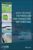 Water Treatment for Purification from Cyanobacteria and Cyanotoxins (eBook, PDF)