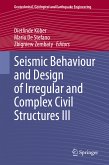 Seismic Behaviour and Design of Irregular and Complex Civil Structures III (eBook, PDF)