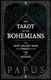 The Tarot of the Bohemians - The Most Ancient Book in the World for the Use of Initiates (eBook, ePUB)