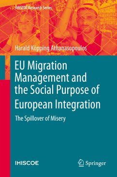 EU Migration Management and the Social Purpose of European Integration (eBook, PDF) - Köpping Athanasopoulos, Harald