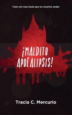 Cover ¡Maldito Apocalipsis! (eBook, ePUB)