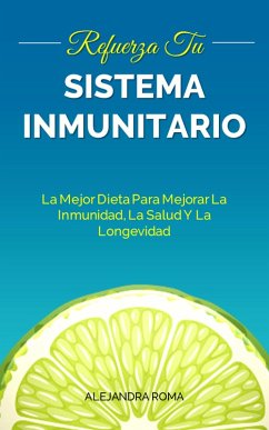 Cover Refuerza Tu Sistema Inmunitario (eBook, ePUB)