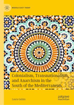 Colonialism, Transnationalism, and Anarchism in the South of the Mediterranean (eBook, PDF) - Galián, Laura