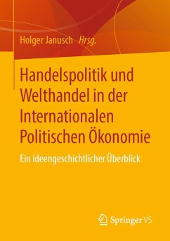 Handelspolitik und Welthandel in der Internationalen Politischen Ökonomie (eBook, PDF)