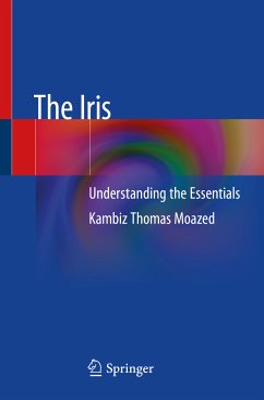 The Iris (eBook, PDF) - Moazed, Kambiz Thomas