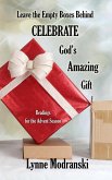 Leave the Empty Boxes Behind (Advent Readings by Lynne Modranski, #19) (eBook, ePUB)
