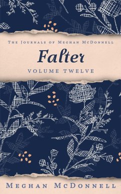 Cover Falter: Volume Twelve (The Journals of Meghan McDonnell, #12) (eBook, ePUB)