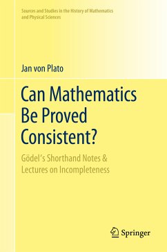 Can Mathematics Be Proved Consistent? (eBook, PDF) - von Plato, Jan
