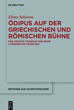 Ödipus auf der griechischen und römischen Bühne (eBook, PDF) - Iakovou, Elena