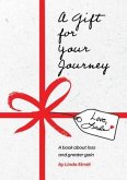 A Gift for Your Journey (eBook, ePUB)