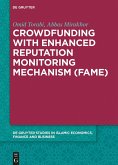 Crowdfunding with Enhanced Reputation Monitoring Mechanism (Fame) (eBook, PDF)