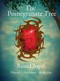The Pomegranate Tree (Hanna's Heirloom, #1) (eBook, ePUB) The Pomegranate Tree (Hanna's Heirloom, #1) (eBook, ePUB)