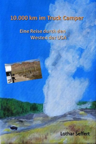 10.000 km im Truck Camper (eBook, ePUB)