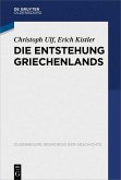 Die Entstehung Griechenlands (eBook, PDF)