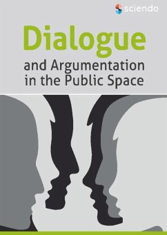 Dialogue and Argumentation in the Public Space (eBook, PDF) - Corlateanu, Aniela-Ioana