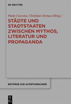 Cover Städte und Stadtstaaten zwischen Mythos, Literatur und Propaganda (eBook, PDF)
