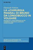 La «Chirurgia Magna» di Bruno da Longobucco in volgare (eBook, PDF)