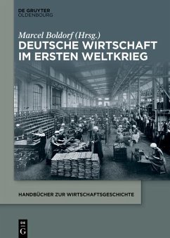 Deutsche Wirtschaft im Ersten Weltkrieg (eBook, ePUB)