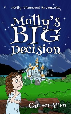 Molly's Big Decision (Molly Greenwood Adventures, #1) (eBook, ePUB) - Allen, Carmen