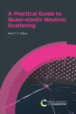 Practical Guide to Quasi-elastic Neutron Scattering (eBook, ePUB) - Telling, Mark T F