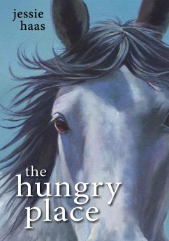 The Hungry Place (eBook, ePUB) - Haas, Jessie
