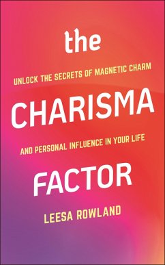 The Charisma Factor (eBook, ePUB) - Rowland, Leesa