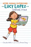 Lucy Lopez: Coding Star (eBook, ePUB)