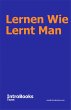 Lernen Wie Lernt Man (eBook, ePUB) - Bild 1