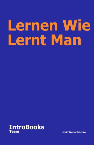 Lernen Wie Lernt Man (eBook, ePUB) Lernen Wie Lernt Man (eBook, ePUB)