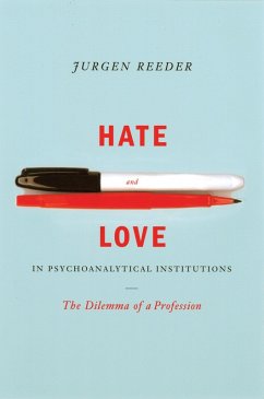 Cover Hate and Love in Pyschoanalytical Institutions (eBook, ePUB)