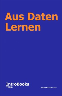 Aus Daten Lernen (eBook, ePUB) - Team, IntroBooks