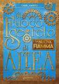 Il Fuoco Segreto di Altea - La nuova fiamma (eBook, ePUB)