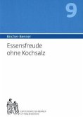 Bircher-Benner 9 Essensfreude ohne Kochsalz / Bircher-Benner-Handbuch 9