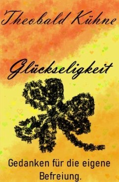 Glückseligkeit - Kühne, Theobald