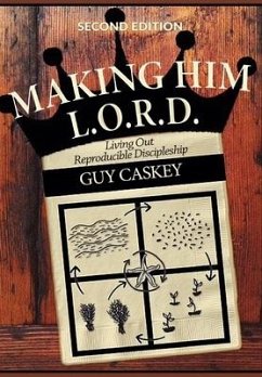 Making Him L.O.R.D. (Second Edition) - Caskey, Guy