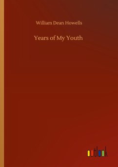 Years of My Youth - Howells, William Dean