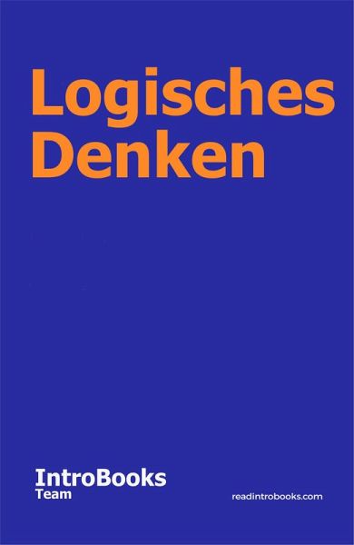 Logisches Denken (eBook, ePUB) Logisches Denken (eBook, ePUB)