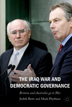 The Iraq War and Democratic Governance (eBook, PDF) - Betts, Judith; Phythian, Mark