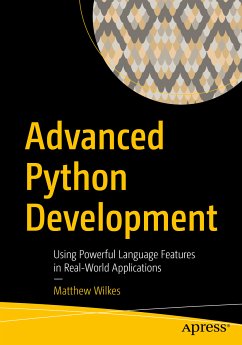 Advanced Python Development (eBook, PDF) - Wilkes, Matthew